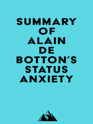 cover image of Summary of Alain De Botton's Status Anxiety